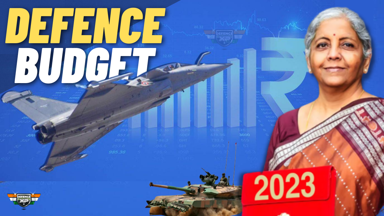 Indian Defence Budget 2023 In Details